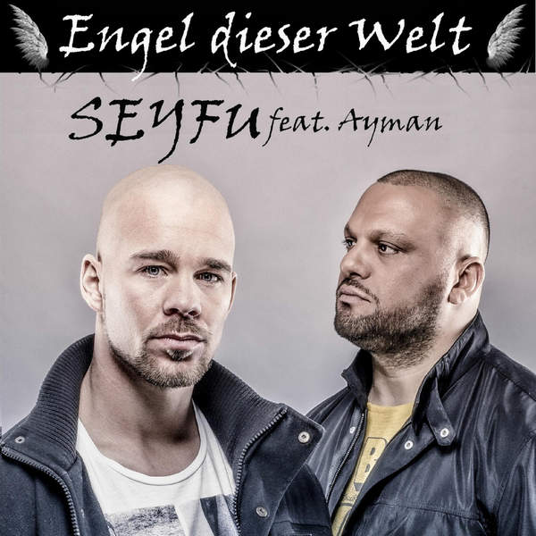 SEYFU FEAT. AYMAN Engel dieser Welt